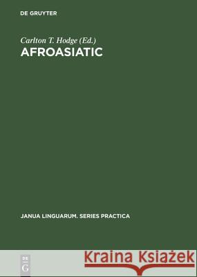 Afroasiatic: A Survey Hodge, Carlton T. 9789027918444 de Gruyter Mouton