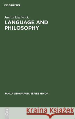 Language and Philosophy Justus Hartnack   9789027923615