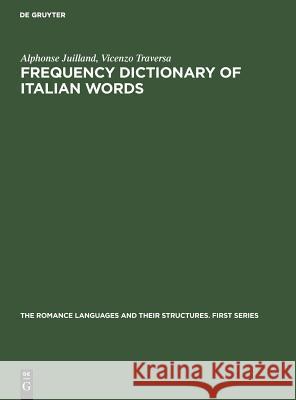 Frequency Dictionary of Italian Words Alphonse Juilland Vicenzo Traversa  9789027925251 Mouton de Gruyter