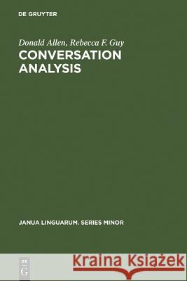 Conversation Analysis Allen, Donald 9789027930026 Walter de Gruyter