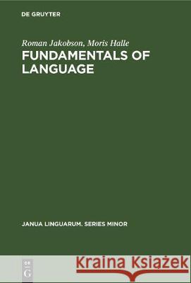 Fundamentals of Language Roman Jakobson 9789027930743