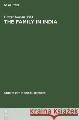 The Family in India: A Regional View Kurian, George 9789027933126