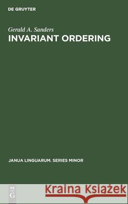 Invariant Ordering Gerald A. Sanders   9789027933539 Mouton de Gruyter