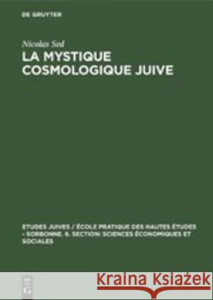 La Mystique Cosmologique Juive Sed, Nicolas 9789027934178