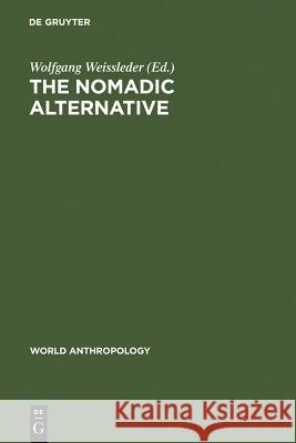 The Nomadic Alternative Weissleder, Wolfgang 9789027975201 Walter de Gruyter