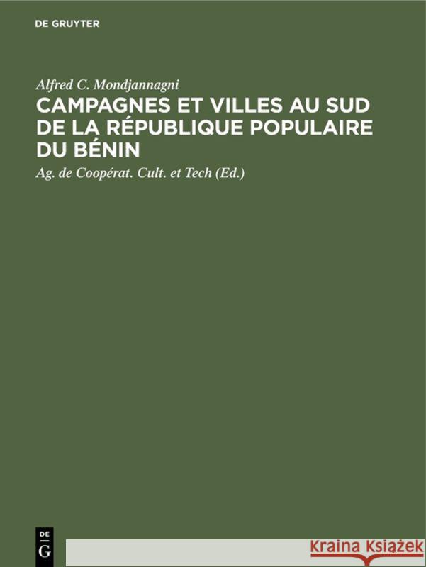 Campagnes et villes au Sud de la République Populaire du Bénin Mondjannagni Ag de Coopérat Cult Et, Jean Dresch, Ag de Coopérat Cult Et Tech 9789027975348 Walter de Gruyter