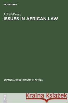 Issues in African Law J. F. Holleman 9789027975713 Walter de Gruyter