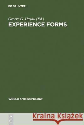 Experience Forms Haydu, George G. 9789027978400 Walter de Gruyter