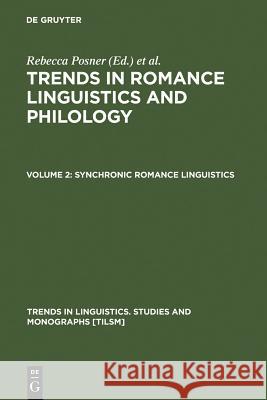 Synchronic Romance Linguistics John Green Rebecca Posner 9789027978967 Walter de Gruyter