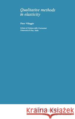 Qualitative Methods in Elasticity Piero Villaggio P. Villaggio 9789028600072 Springer