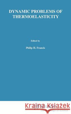 Dynamic Problems of Thermoelasticity Witold Nowacki W. Nowacki 9789028600454 Noordhoff International Publishing