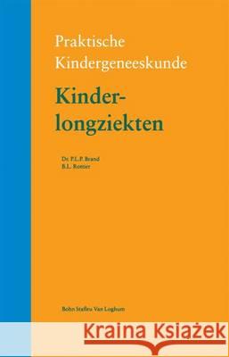 Kinderlongziekten B. L. Rottier P. L. P. Brand C. M. F. Kneepkens 9789031334667 Bohn Stafleu Van Loghum