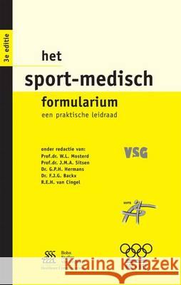 Het Sport-Medisch Formularium: Een Praktische Leidraad Mosterd, W. L. 9789031340736 Bohn Stafleu Van Loghum