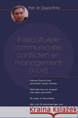 Interculturele Communicatie, Conflicten En Management (ICCM) D. Pinto 9789031342952 Springer