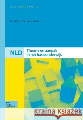 Nld Theorie En Aanpak in Het Basisonderwijs A. Serlier-Va 9789031348916 Bohn Stafleu Van Loghum