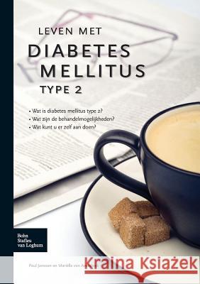 Leven Met Diabetes Mellitus Type 2 Janssen, P. G. H. 9789031351220 Bohn Stafleu Van Loghum