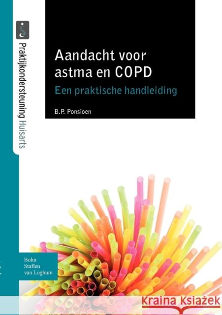 Aandacht Voor Astma En COPD B.P. Ponsioen 9789031352241 Springer