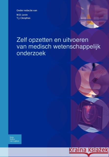 Zelf Opzetten En Uitvoeren Van Wetenschappelijk Onderzoek: Inspirerende Opdrachten Maken Levin, M. D. 9789031352524 Springer