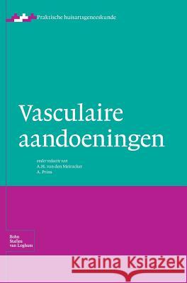 Vasculaire Aandoeningen A. Prins A. H. Va 9789031355440 Springer