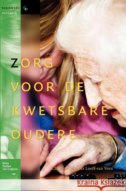 Zorg Voor de Kwetsbare Oudere R. Schi 9789031369416 Springer