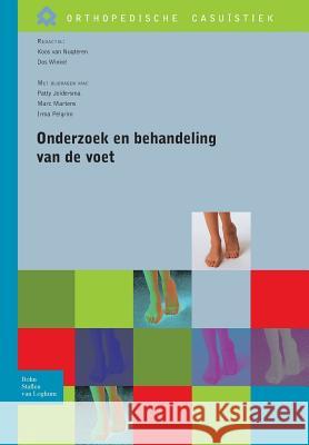 Onderzoek En Behandeling Van de Voet Van Nugteren, Koos 9789031375837 Bohn Stafleu Van Loghum