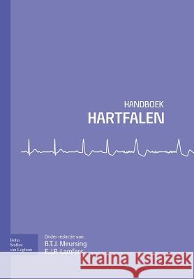 Handboek Hartfalen Meursing, Bart Jan 9789031385423 Bohn Stafleu Van Loghum