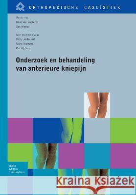 Onderzoek En Behandeling Van Anterieure Kniepijn Van Nugteren, Koos 9789031385867 Bohn Stafleu Van Loghum