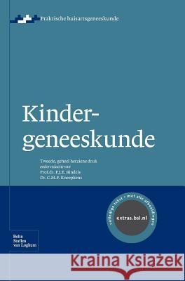 Kindergeneeskunde Bindels, P. J. E. 9789031391387 Bohn Stafleu Van Loghum