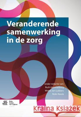 Veranderende Samenwerking in de Zorg Hammelburg, Ruth 9789031399727 Bohn Stafleu Van Loghum