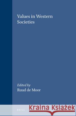 Values in Western Societies de Moor 9789036196369 Brill Academic Publishers