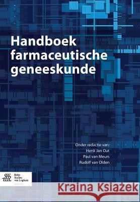 Handboek Farmaceutische Geneeskunde Out, Henk Jan 9789036802642 Bohn Stafleu Van Loghum