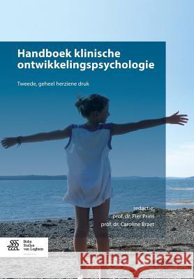 Handboek Klinische Ontwikkelingspsychologie Prins, Prof Dr Pier 9789036804943 Bohn Stafleu Van Loghum