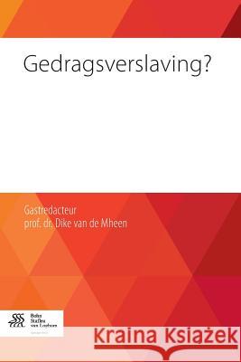 Gedragsverslaving? D. Va 9789036807913 Bohn Stafleu Van Loghum