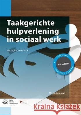 Taakgerichte Hulpverlening in Sociaal Werk Jagt, Nel 9789036809016 Bohn Stafleu Van Loghum