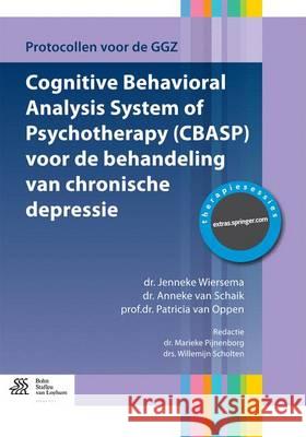 Cognitive Behavioral Analysis System of Psychotherapy (Cbasp) Voor de Behandeling Van Chronische Depressie Wiersma, Jenneke 9789036810005 Bohn Stafleu Van Loghum