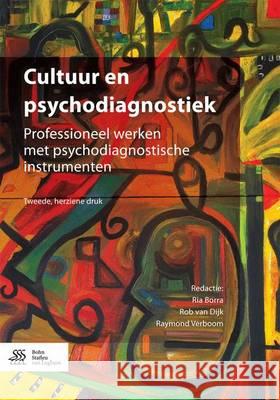 Cultuur En Psychodiagnostiek: Professioneel Werken Met Psychodiagnostische Instrumenten Ria Borra Rob Va Raymond Verboom 9789036810685 Bohn Stafleu Van Loghum
