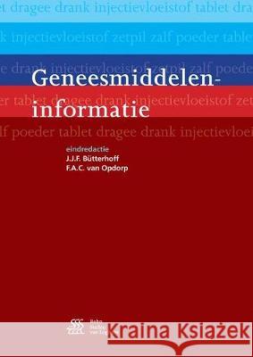 Geneesmiddeleninformatie J. J. F. Butterhoff F. a. C. Va 9789036811958 Bohn Stafleu Van Loghum