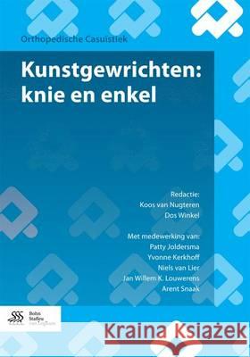 Kunstgewrichten: Knie En Enkel K. Va Dos Winkel 9789036812818 Bohn Stafleu Van Loghum