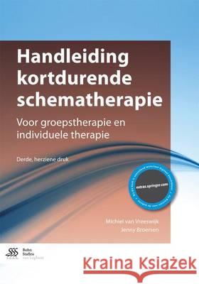 Handleiding Kortdurende Schematherapie: Voor Groepstherapie En Individuele Therapie Michiel Va Jenny Broersen 9789036815468 Bohn Stafleu Van Loghum