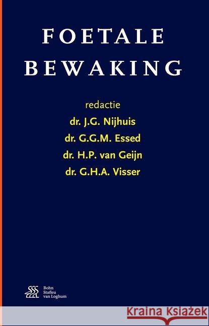 Foetale Bewaking Nijhuis, J. G. 9789036816427 Bohn Stafleu Van Loghum