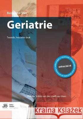 Geriatrie Schim Van Der Loeff-Van Veen, Rolinka 9789036816595 Bohn Stafleu Van Loghum