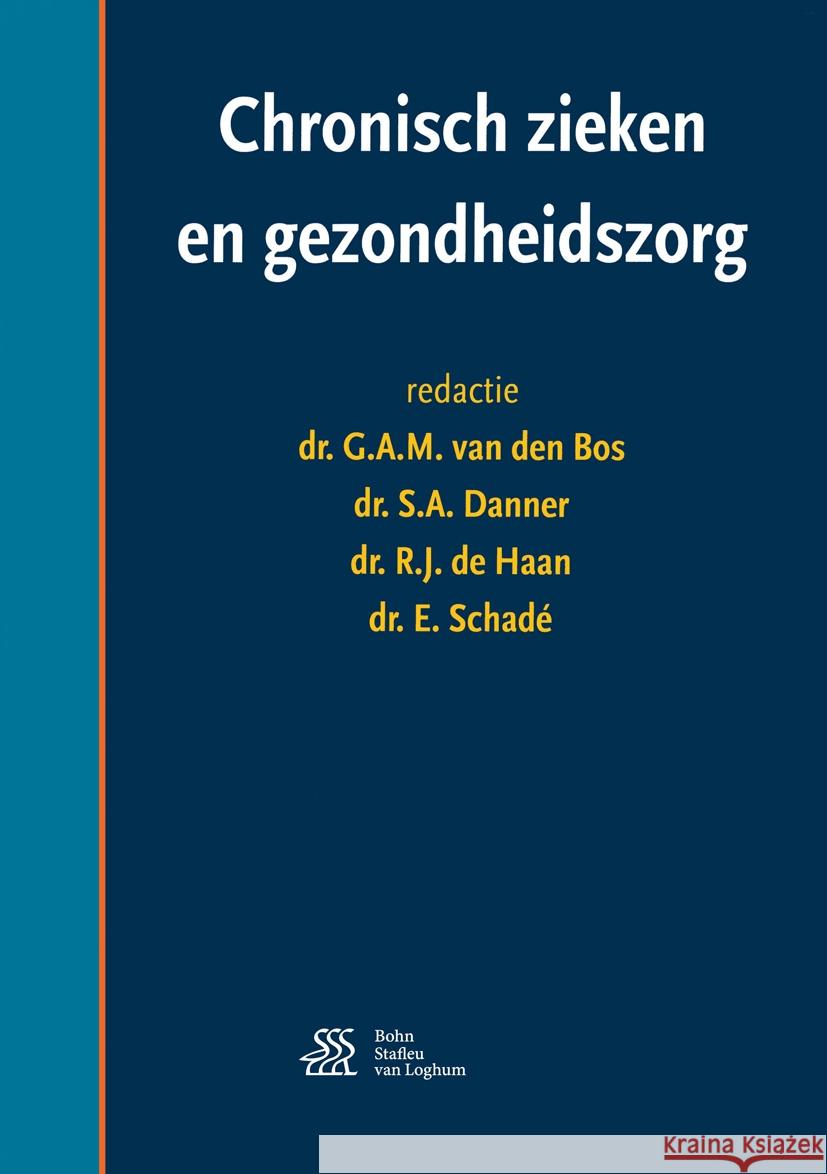 Chronisch Zieken En Gezondheidszorg G. a. M. Va S. a. Danner R. J. D 9789036817813 Bohn Stafleu Van Loghum