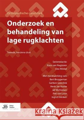 Onderzoek En Behandeling Van Lage Rugklachten Koos Va Dos Winkel Bert Bruggeman 9789036818186 Bohn Stafleu Van Loghum