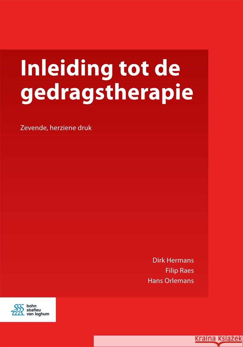 Inleiding Tot de Gedragstherapie Dirk Hermans F. Raes Hans Orlemans 9789036819503