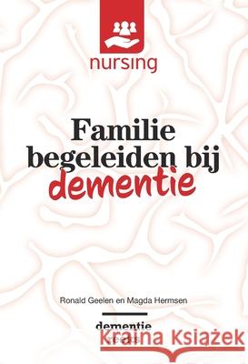 Familie Begeleiden Bij Dementie Ronald Geelen Magda Hermsen 9789036821049 Bohn Stafleu Van Loghum