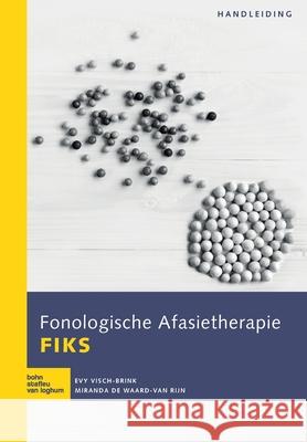 Fonologische Afasietherapie FIKS: Handleiding Evy Visch-Brink Miranda d 9789036822107 Bohn Stafleu Van Loghum