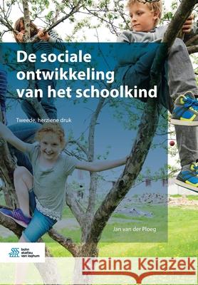 de Sociale Ontwikkeling Van Het Schoolkind Jan Va 9789036822312 Bohn Stafleu Van Loghum