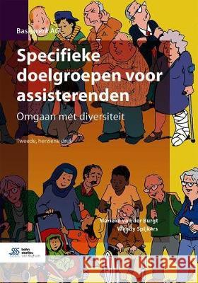 Specifieke Doelgroepen Voor Assisterenden: Omgaan Met Diversiteit Marieke Va Wendy Spijkers 9789036826051 Bohn Stafleu Van Loghum