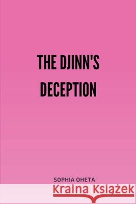 The Djinn's Deception Oheta Sophia 9789037232165 OS Pub
