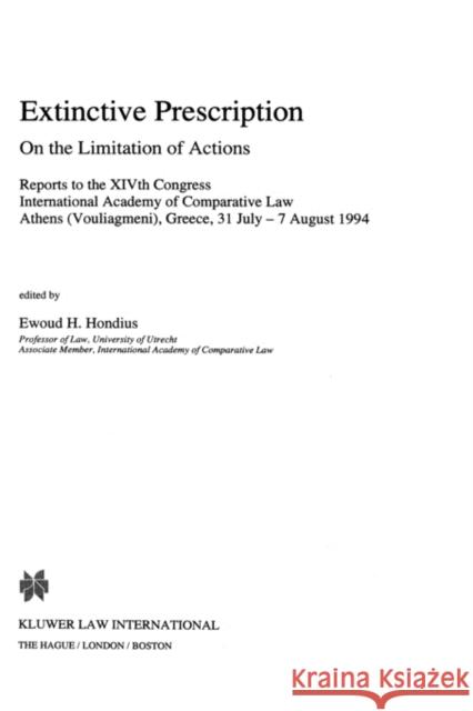 Extinctive Prescription: On the Limitations of Actions Hondius, Frits 9789041100290